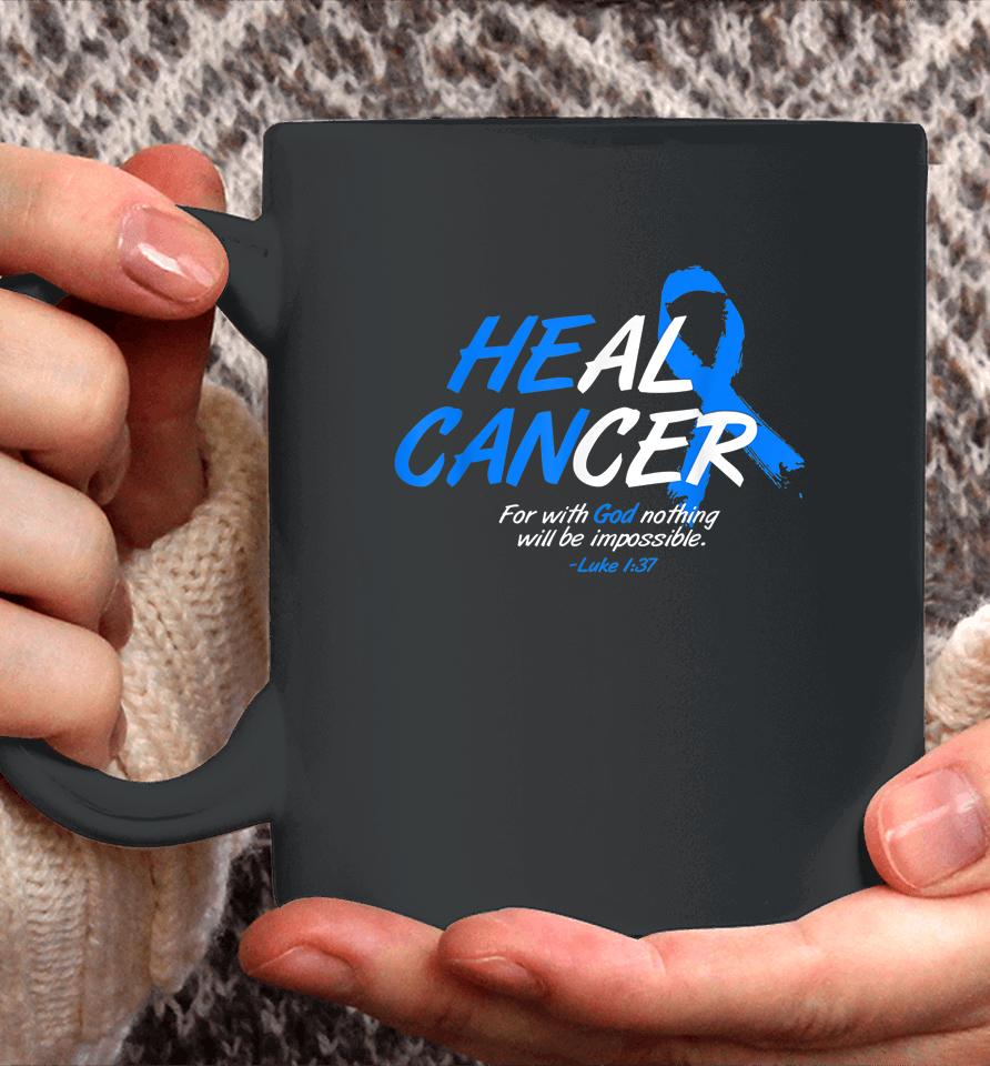 He Can Heal Cancer Colon Cancer Awareness Gift Blue Ribbon Coffee Mug