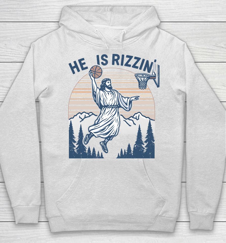 He Is Risen Rizzin' Easter Jesus Christian Faith Basketball Hoodie
