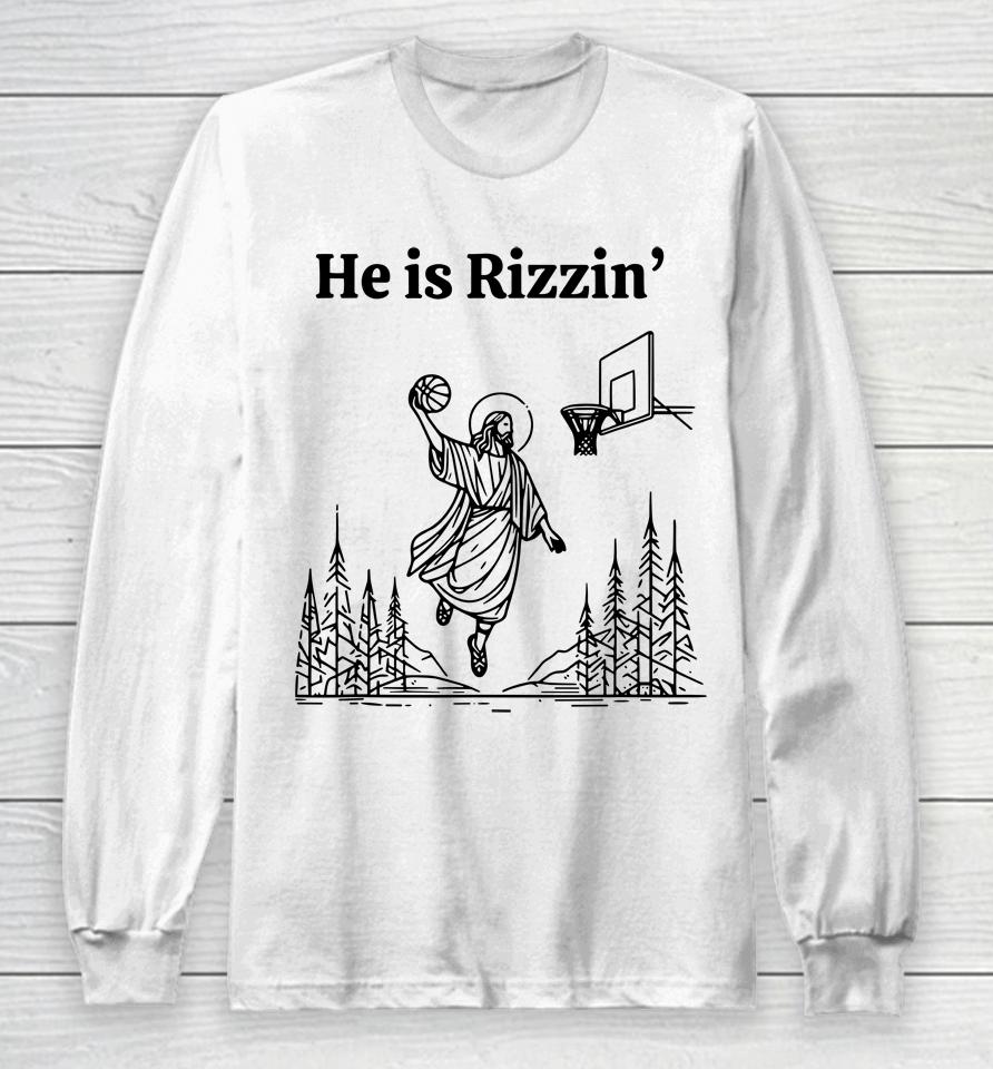 He Is Risen Shirt Funny Easter Jesus Playing Basketball Long Sleeve T-Shirt
