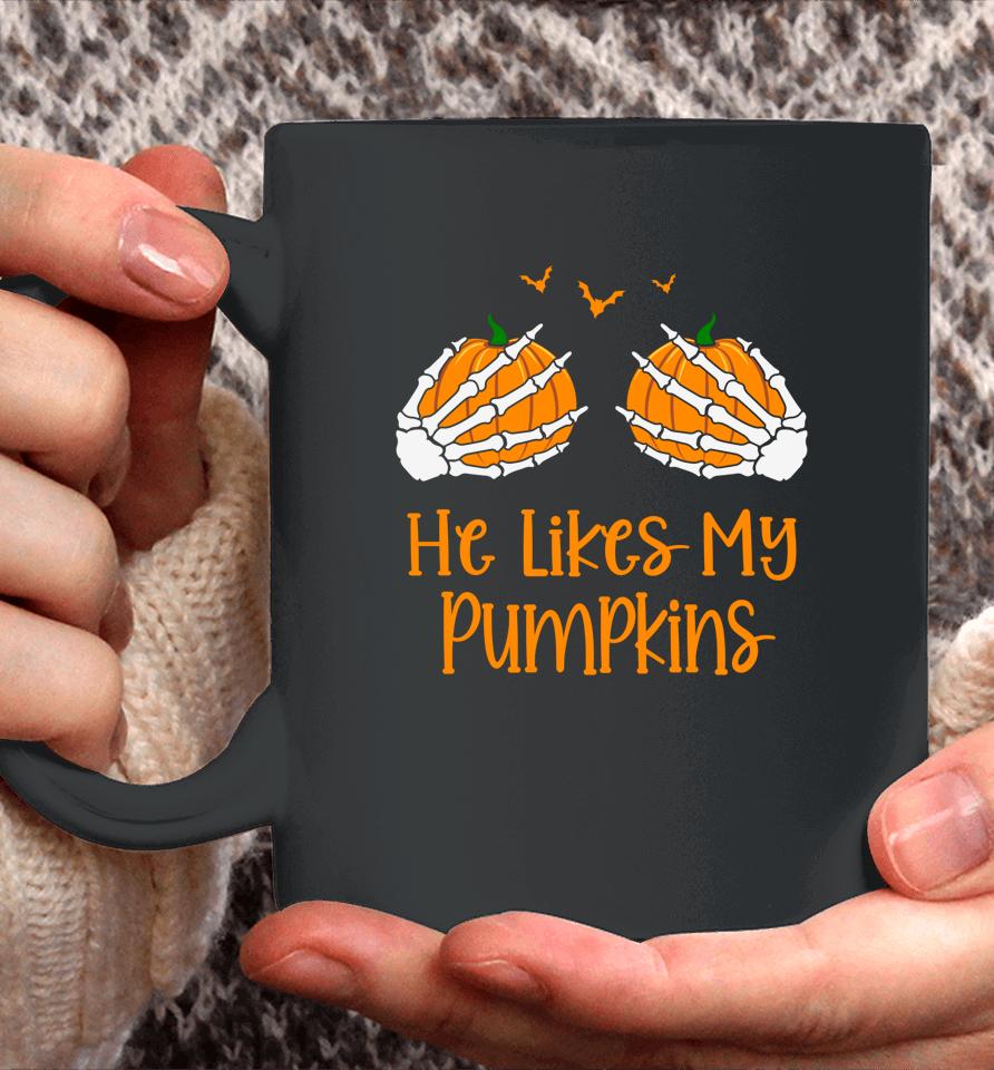 He Likes My Pumpkins Halloween Coffee Mug