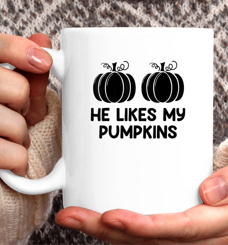 He Likes My Pumpkins She Likes My Broomstick Halloween Tee Coffee Mug