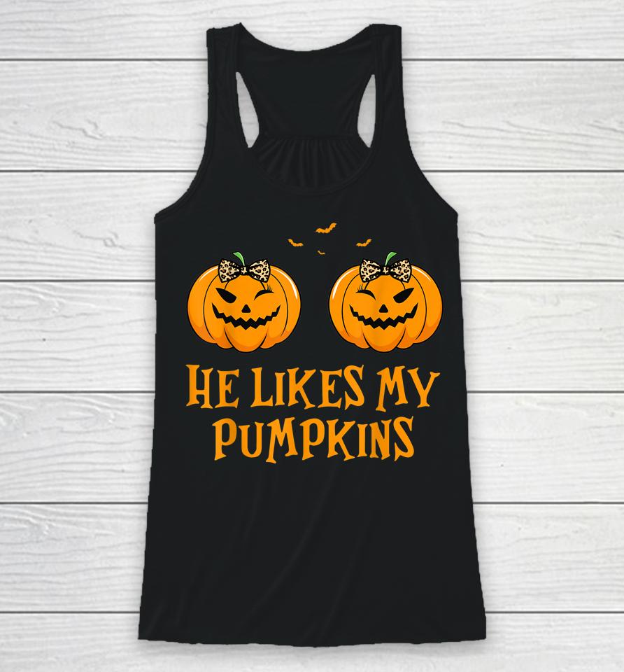 He Likes My Pumpkins She Likes My Broomstick Halloween Tee Racerback Tank