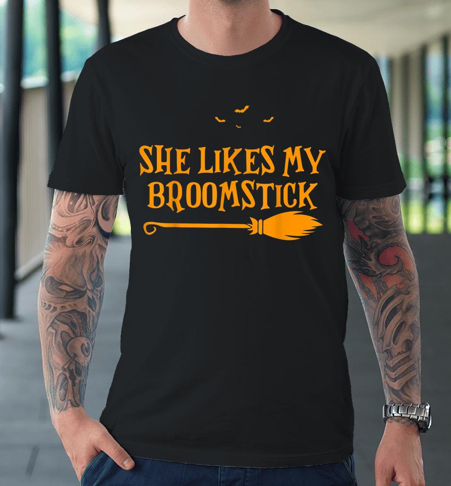 He Likes My Pumpkins She Likes My Broomstick Halloween Tee Premium T-Shirt