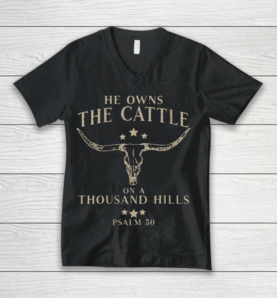 He Owns The Cattle On A Thousand Hills Psalm 50 Unisex V-Neck T-Shirt