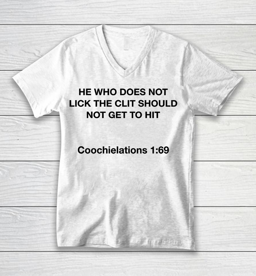 He Who Does Not Lick The Clit Should Not Get To Hit Coochielations 1 69 Unisex V-Neck T-Shirt