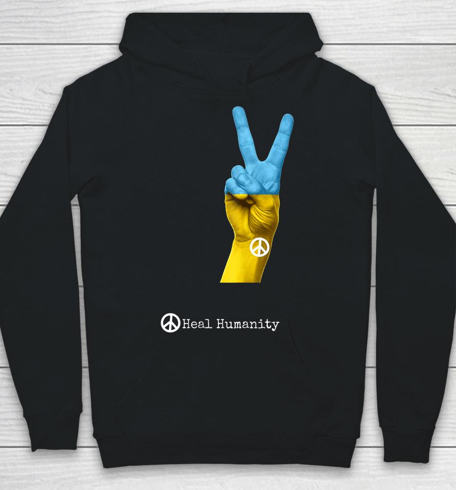 Heal Humanity Ukraine Hoodie