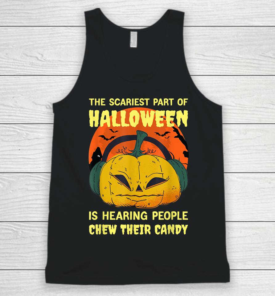 Hearing People Chew Their Candy Funny Halloween Misophonia Unisex Tank Top