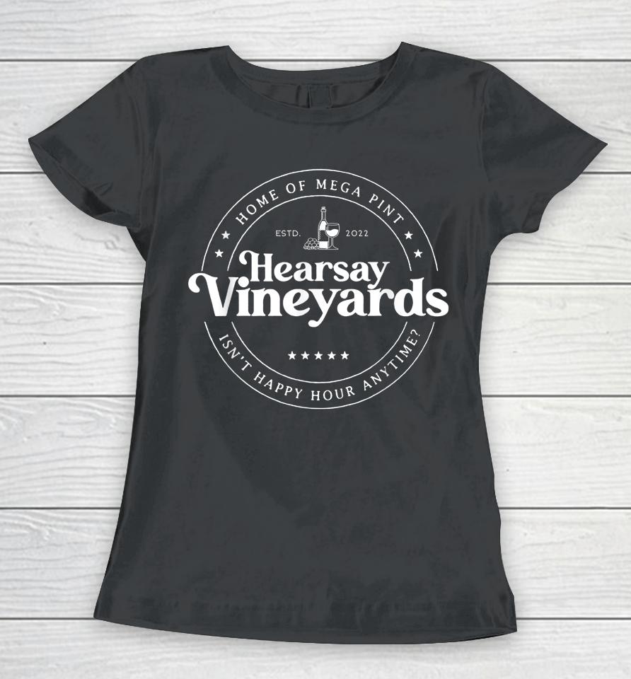 Hearsay Isn't Happy Hour Anytime Mega Pint Women T-Shirt