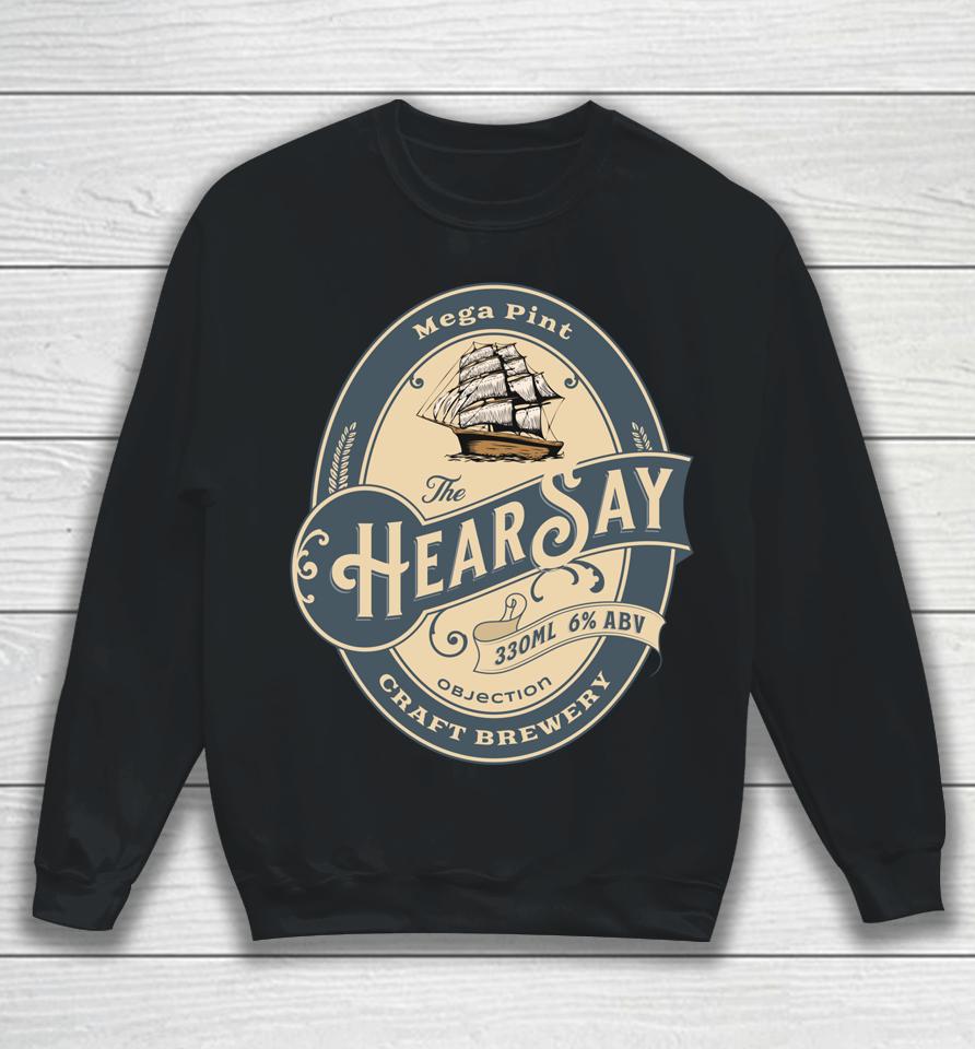 Hearsay Mega Pint Brewing Objection Sweatshirt