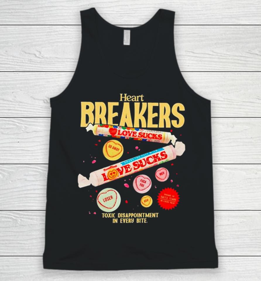 Heart Breakers Toxic Disappointment In Every Bite Unisex Tank Top