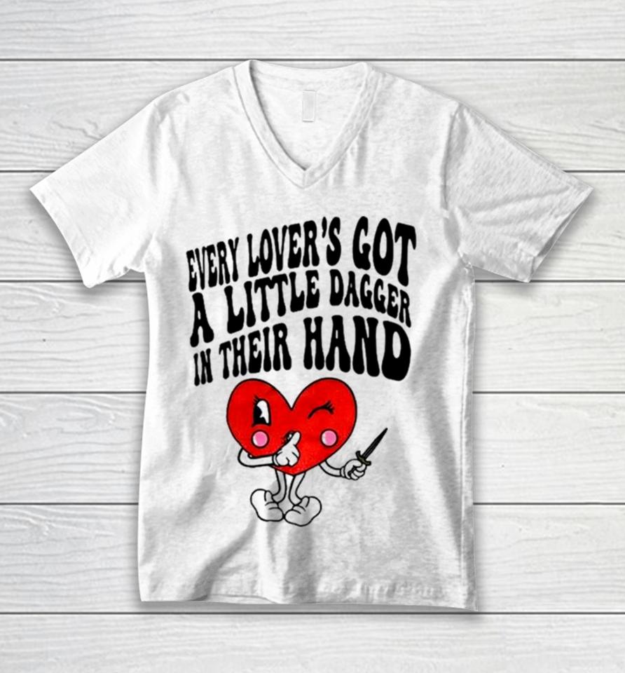 Heart Every Lover’s Got A Little Dagger In Their Hand Unisex V-Neck T-Shirt