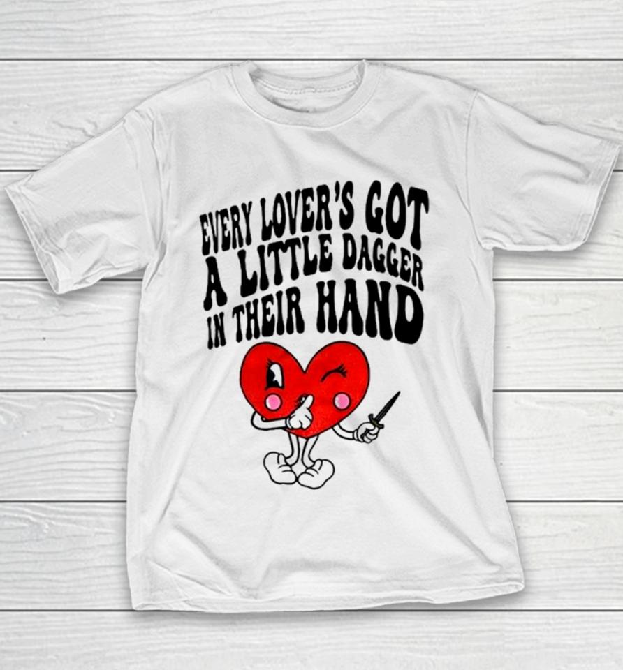 Heart Every Lover’s Got A Little Dagger In Their Hand Youth T-Shirt