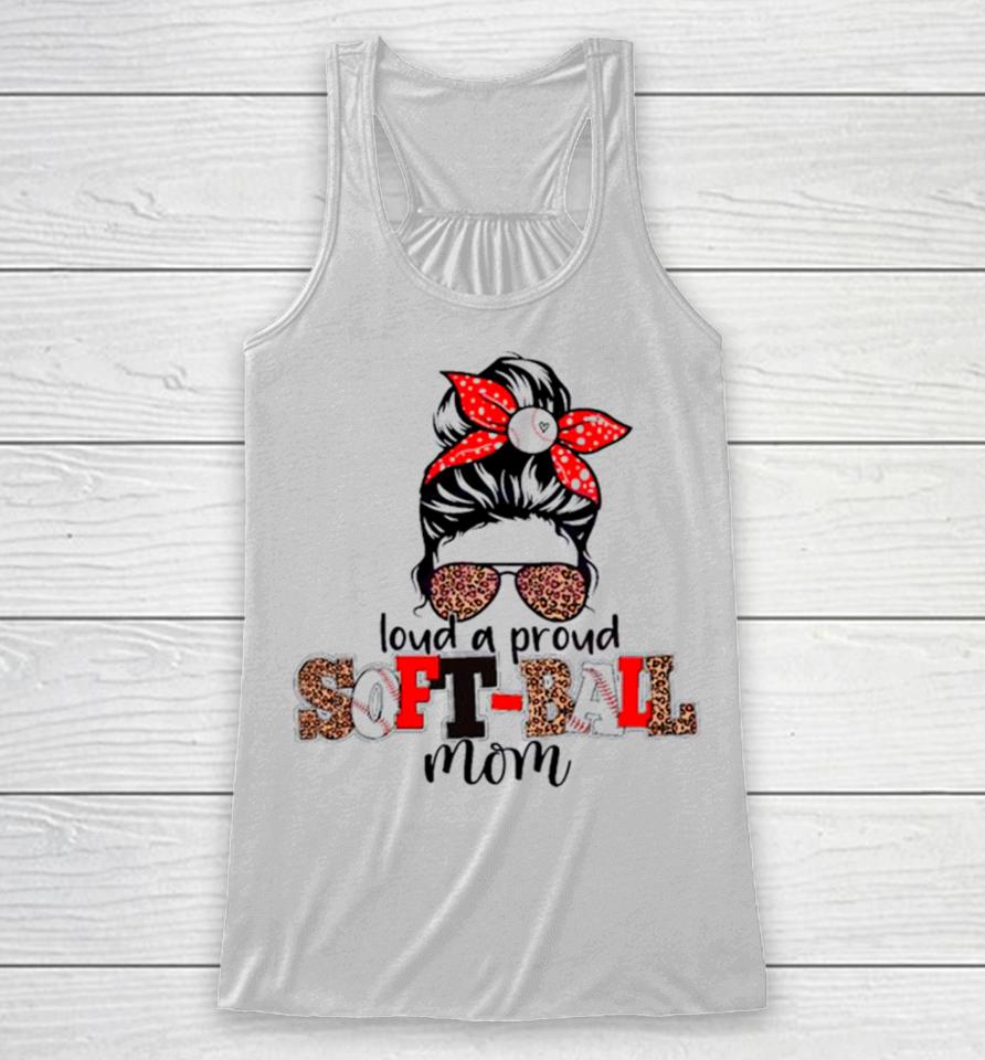Heart Mother Day Loud And Proud Softball Mom Glass Leopard Racerback Tank