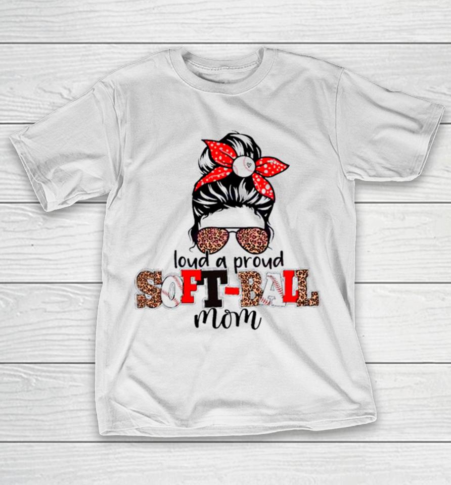 Heart Mother Day Loud And Proud Softball Mom Glass Leopard T-Shirt