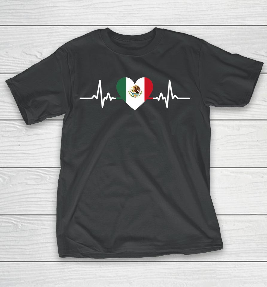 Heartbeat Mexico Flag Mexican Independence Day Proud T-Shirt