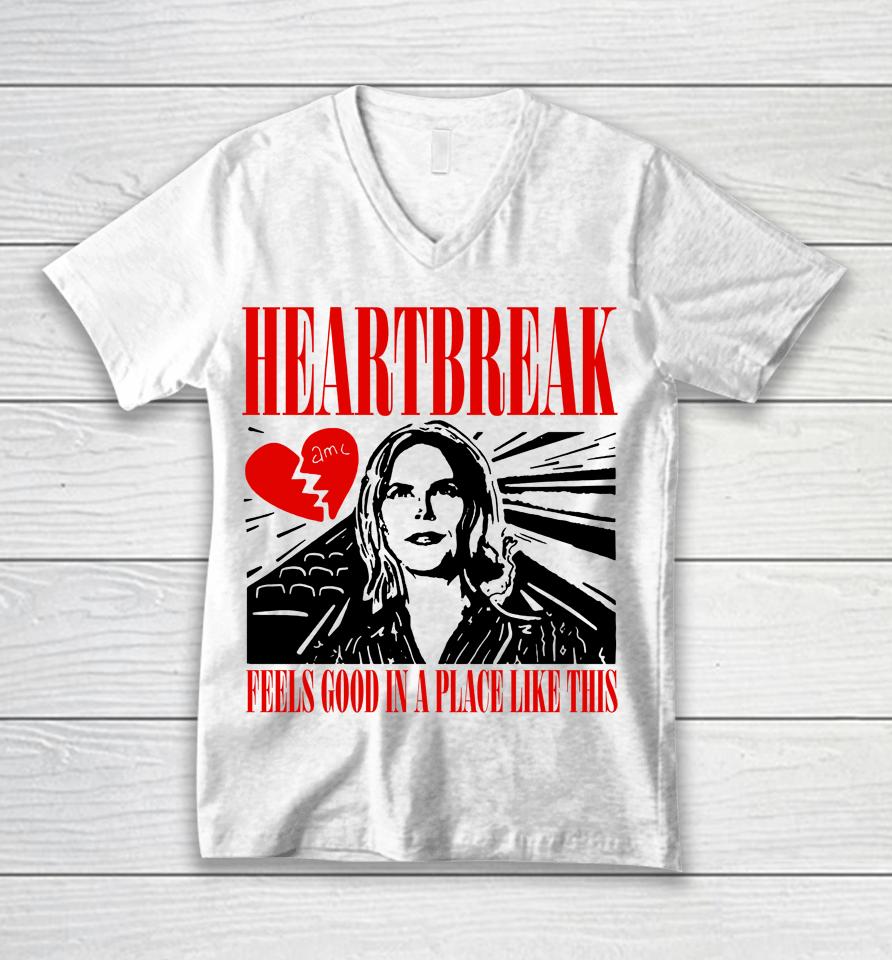 Heartbreak Feels Good In A Place Like This Unisex V-Neck T-Shirt