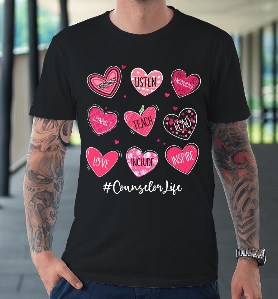 Hearts Teach Love Inspire Counselor Life Valentines Premium T-Shirt