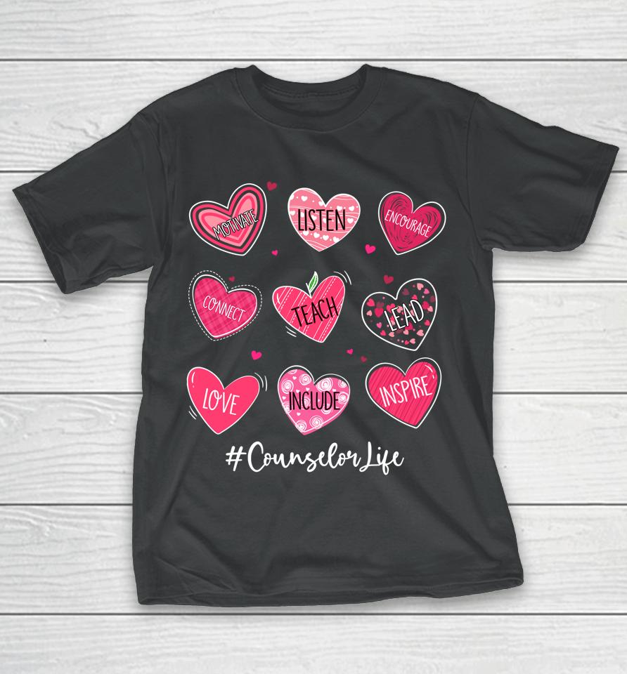 Hearts Teach Love Inspire Counselor Life Valentines T-Shirt