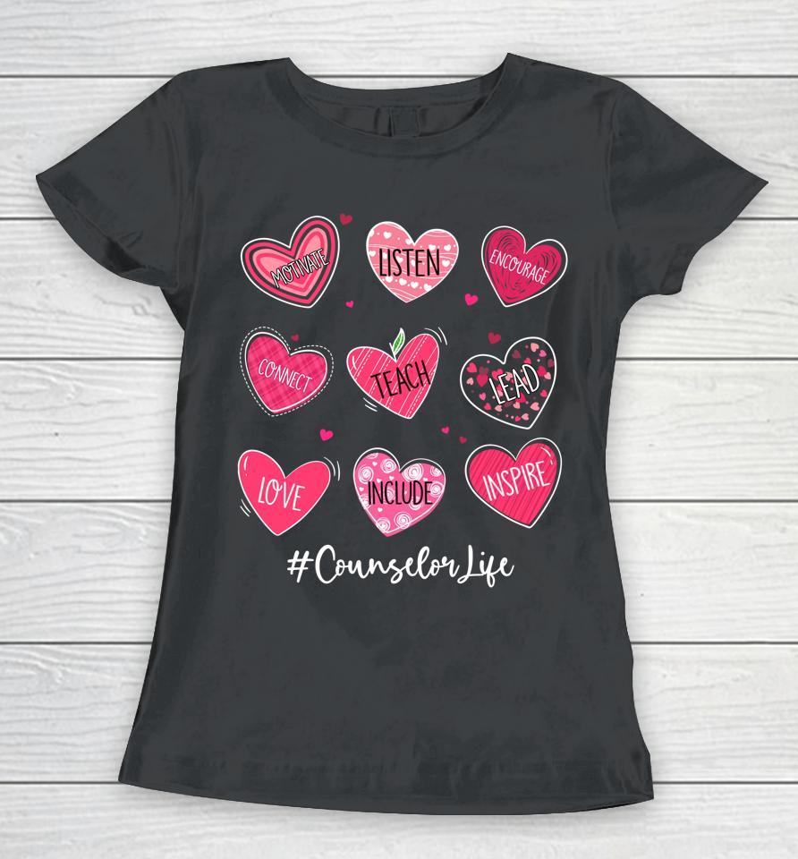 Hearts Teach Love Inspire Counselor Life Valentines Women T-Shirt