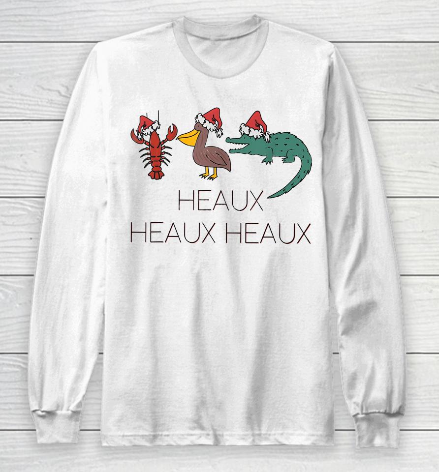 Heaux Heaux Heaux Funny Louisiana Cajun Christmas Holiday Long Sleeve T-Shirt