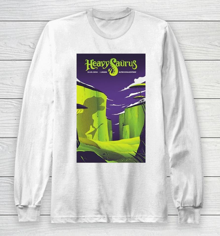 Heavysaurus Alter Schlachthof, Lingen, De March 22, 2024 Long Sleeve T-Shirt