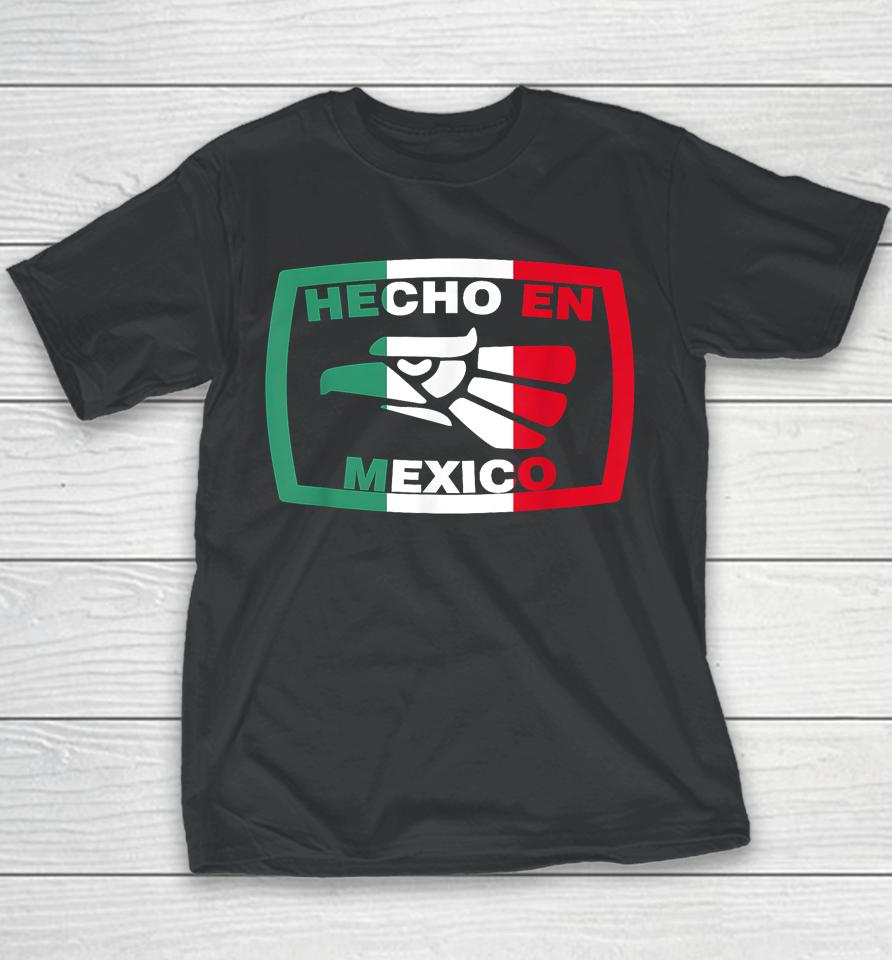 Hecho En Mexico Eagle Mexican Independence Day Youth T-Shirt