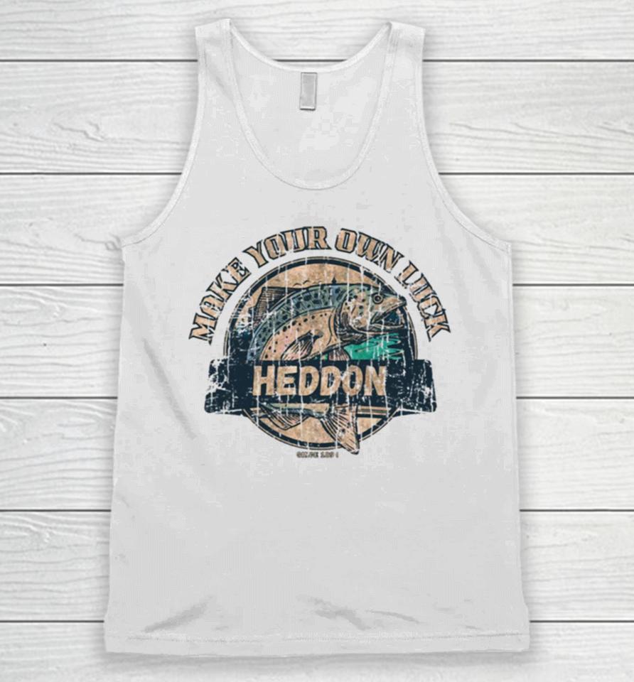 Heddon Lures Make Your Own Luck 1894 Unisex Tank Top