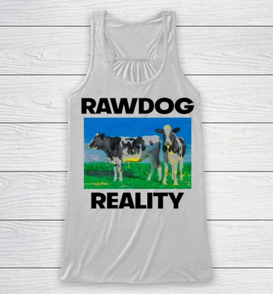 Heifer Rawdog Reality Racerback Tank