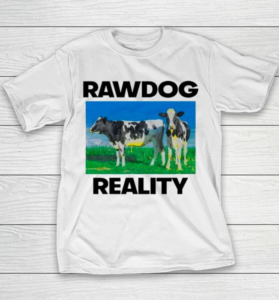 Heifer Rawdog Reality Youth T-Shirt