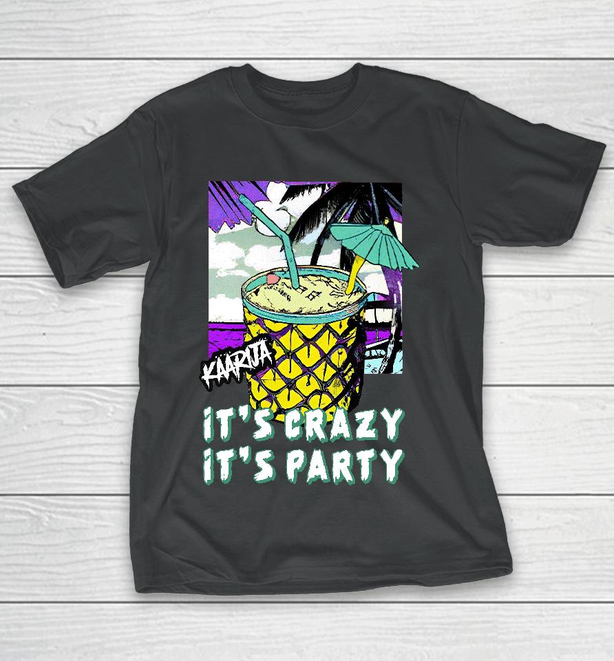 Helgoods Kaarija It's Crazy It's Party T-Shirt