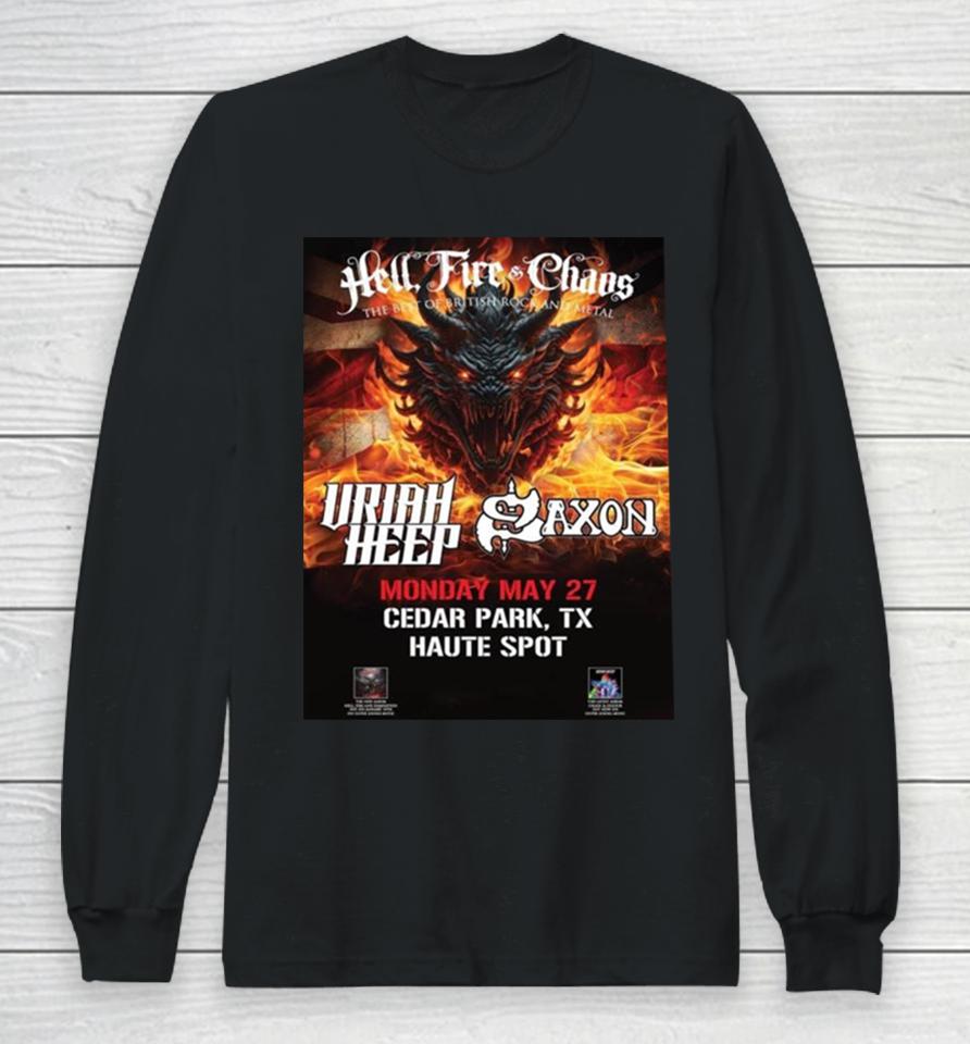 Hell Fire And Chaos The Best Of British Rock And Metal Of The Mighty Saxon And Uriah Heep On May 27Th At Haute Spot Long Sleeve T-Shirt