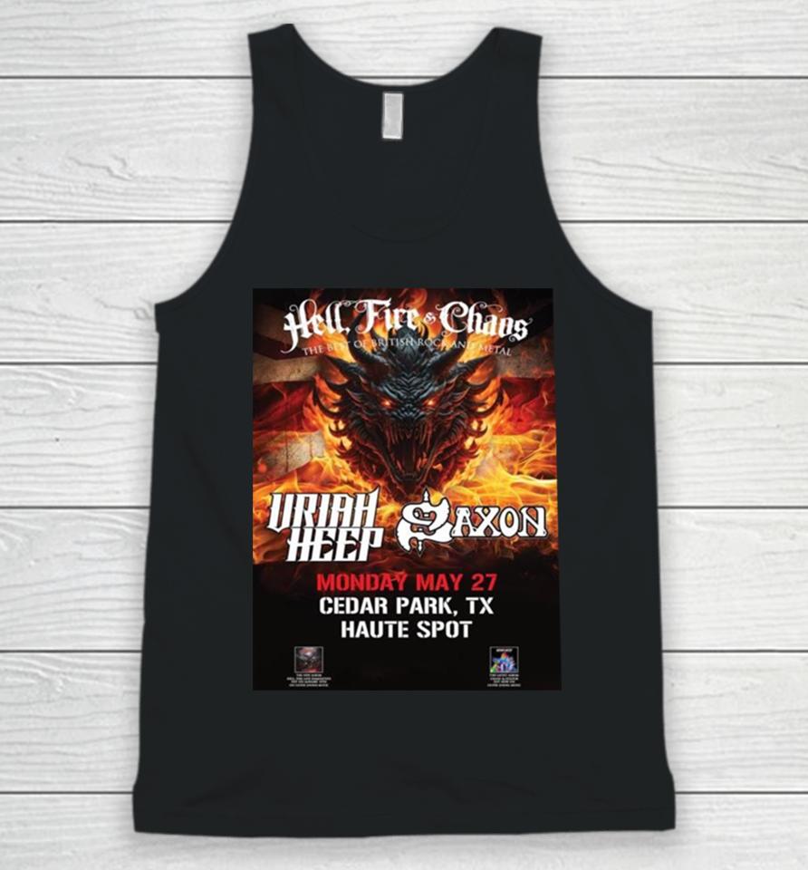 Hell Fire And Chaos The Best Of British Rock And Metal Of The Mighty Saxon And Uriah Heep On May 27Th At Haute Spot Unisex Tank Top