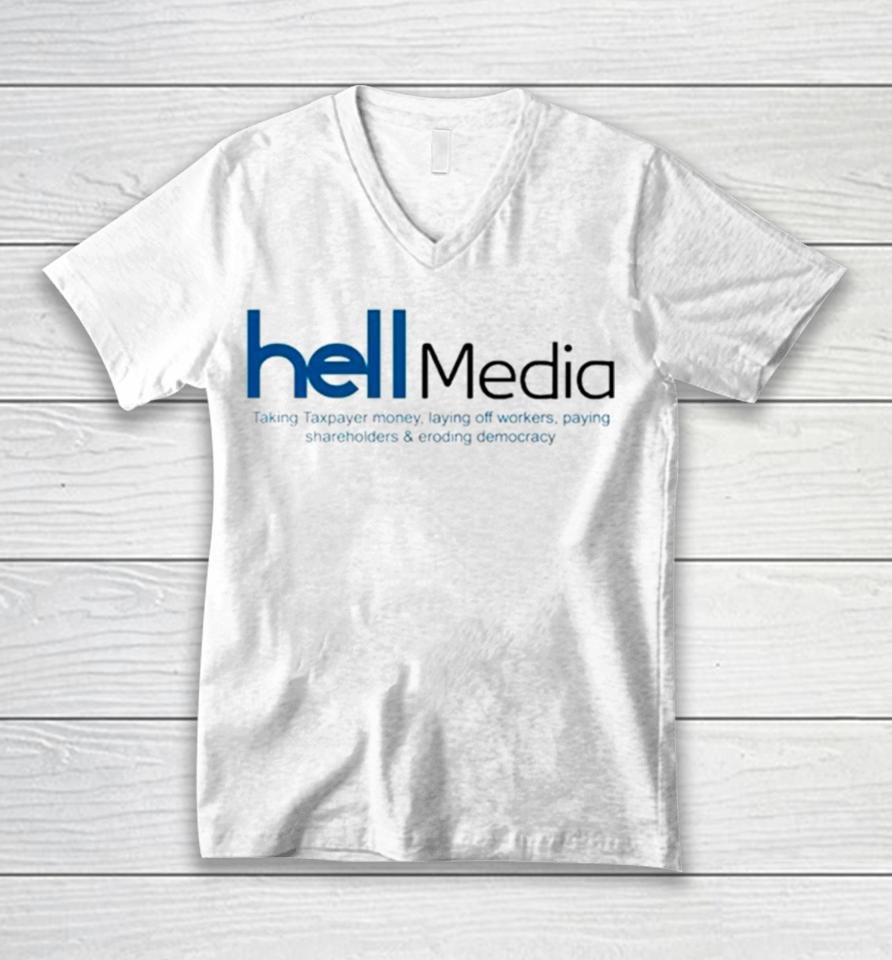Hell Media Taking Taxpayer Money Unisex V-Neck T-Shirt