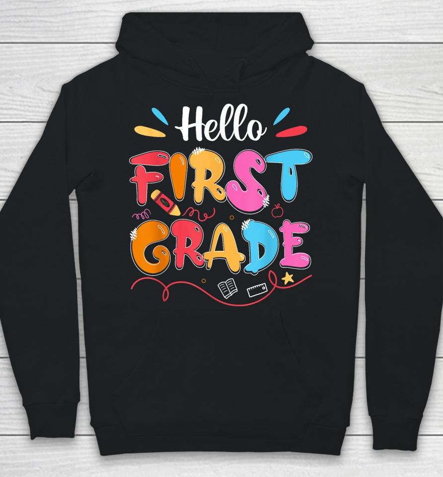 Hello 1St Grade Back To School First Grade Teachers Students Hoodie