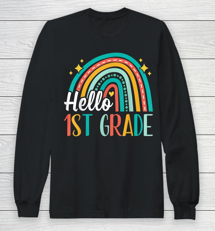 Hello 1St Grade Rainbow For Teachers Girls Kids First Day Long Sleeve T-Shirt