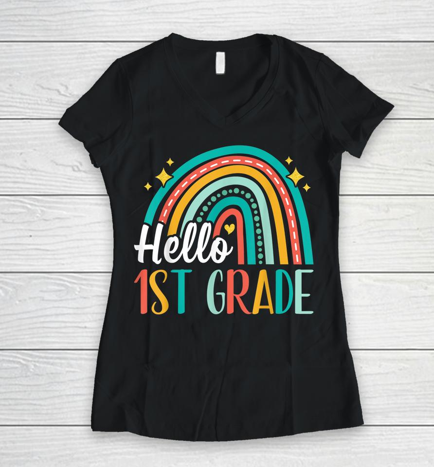 Hello 1St Grade Rainbow For Teachers Girls Kids First Day Women V-Neck T-Shirt