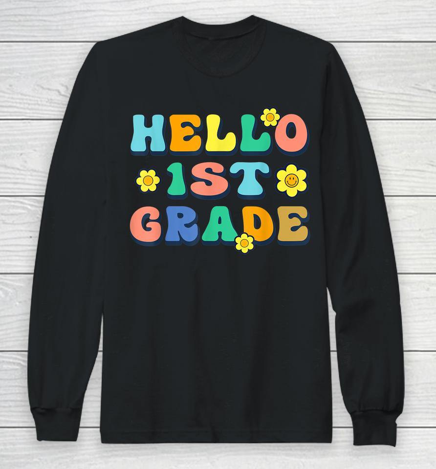 Hello 1St Grade Teacher Groovy Vintage Back To School Funny Long Sleeve T-Shirt