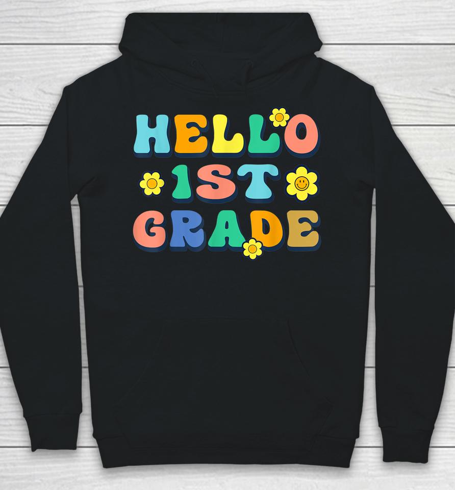 Hello 1St Grade Teacher Groovy Vintage Back To School Funny Hoodie