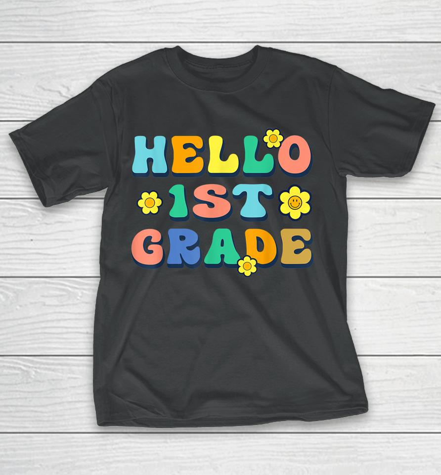 Hello 1St Grade Teacher Groovy Vintage Back To School Funny T-Shirt