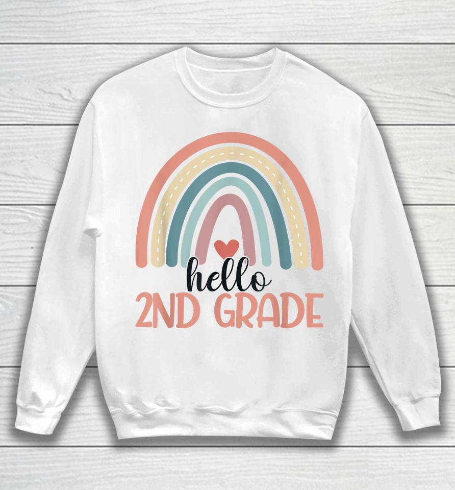 Hello 2Nd Grade Cute Second Grade Rainbow Teacher Student Sweatshirt