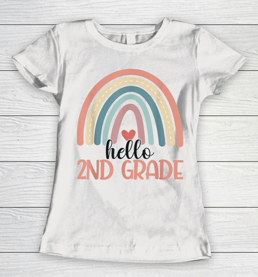 Hello 2Nd Grade Cute Second Grade Rainbow Teacher Student Women T-Shirt