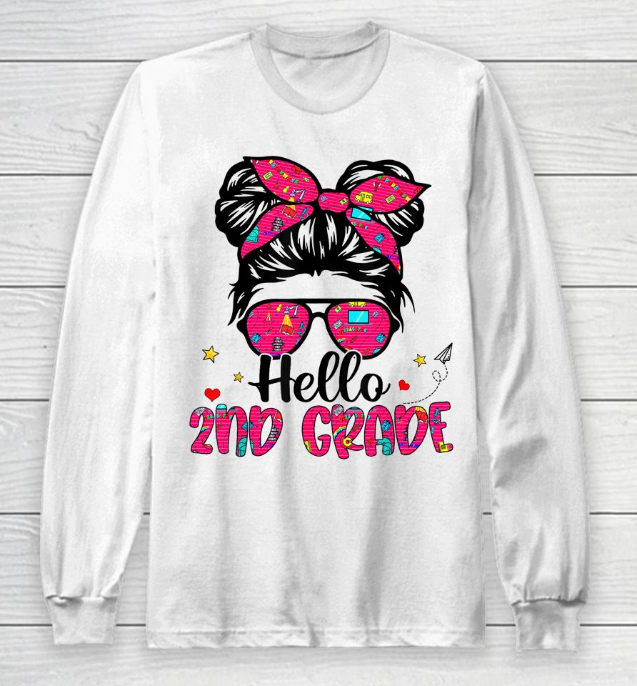 Hello 2Nd Grade Messy Bun Back To School First Day Girl Long Sleeve T-Shirt
