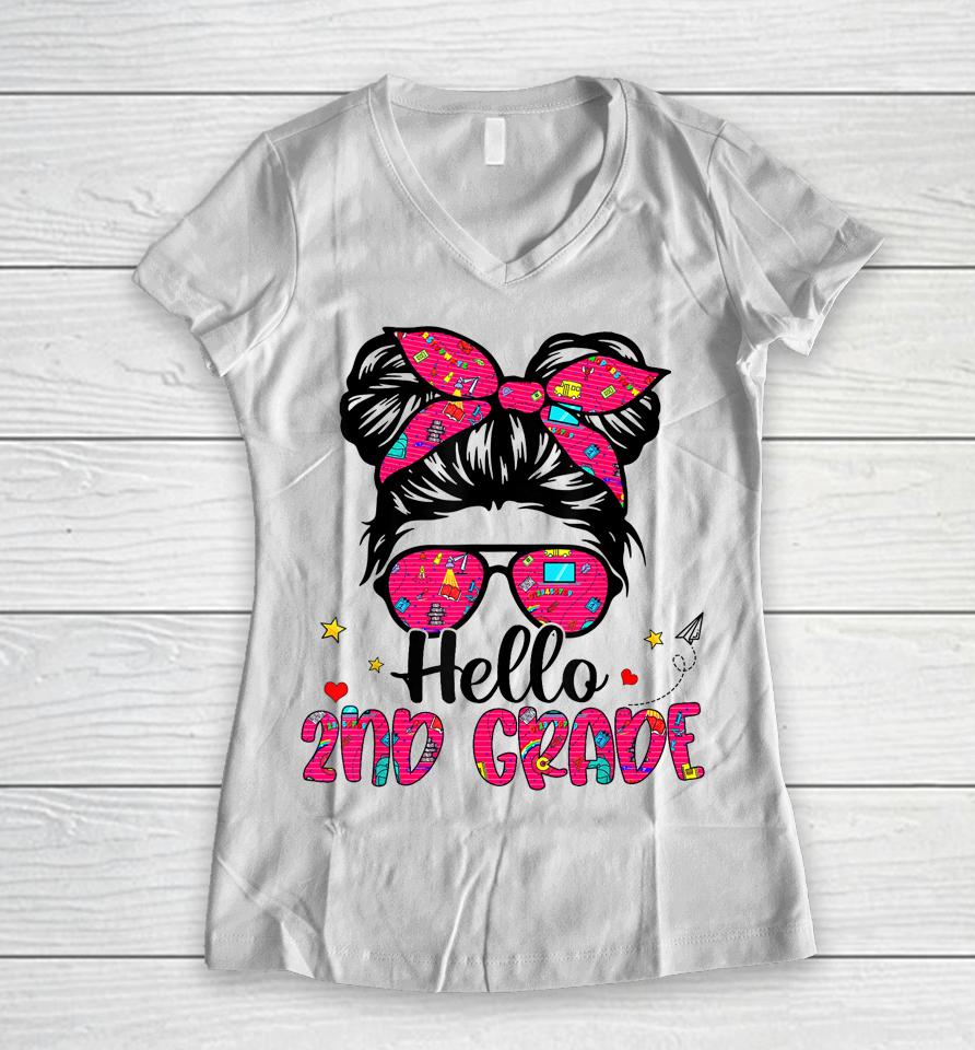 Hello 2Nd Grade Messy Bun Back To School First Day Girl Women V-Neck T-Shirt