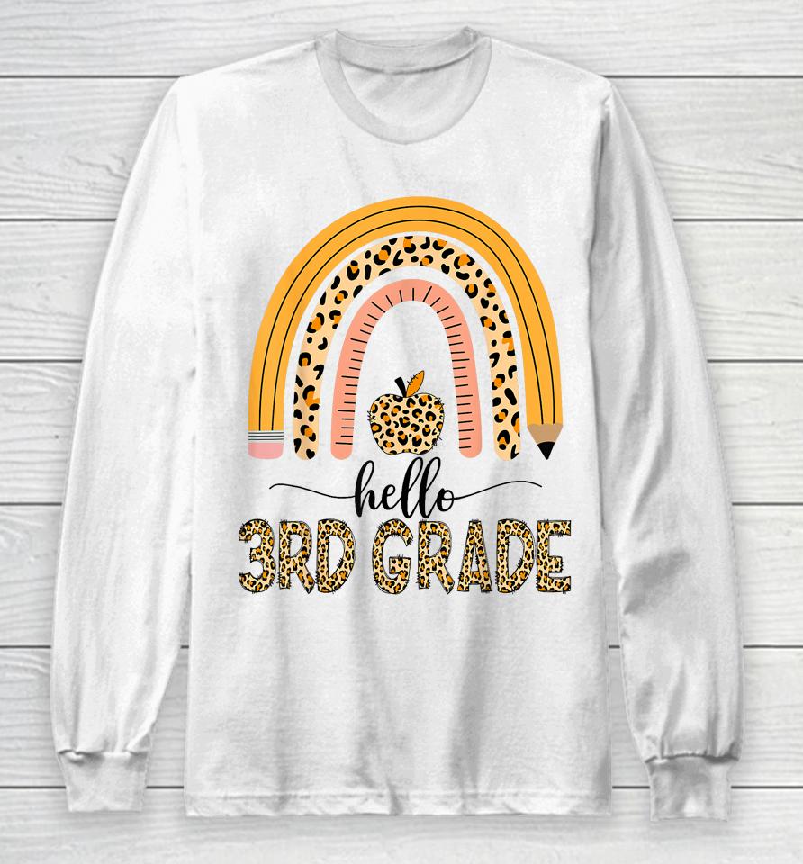 Hello 3Rd Grade Teacher Leopard Rainbow Girls Back To School Long Sleeve T-Shirt
