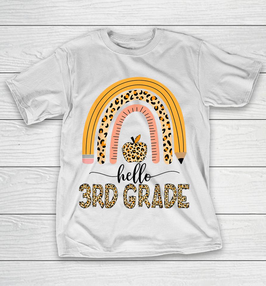 Hello 3Rd Grade Teacher Leopard Rainbow Girls Back To School T-Shirt