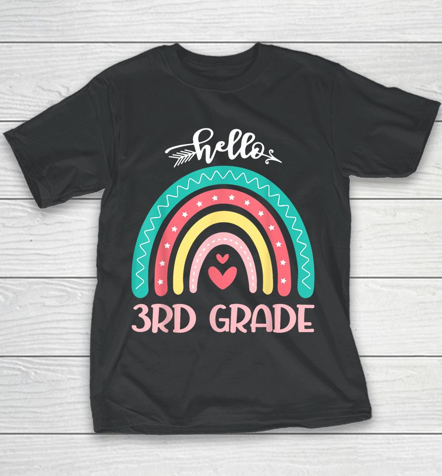 Hello 3Rd Grade Team Rainbow Back To School Teachers Student Youth T-Shirt