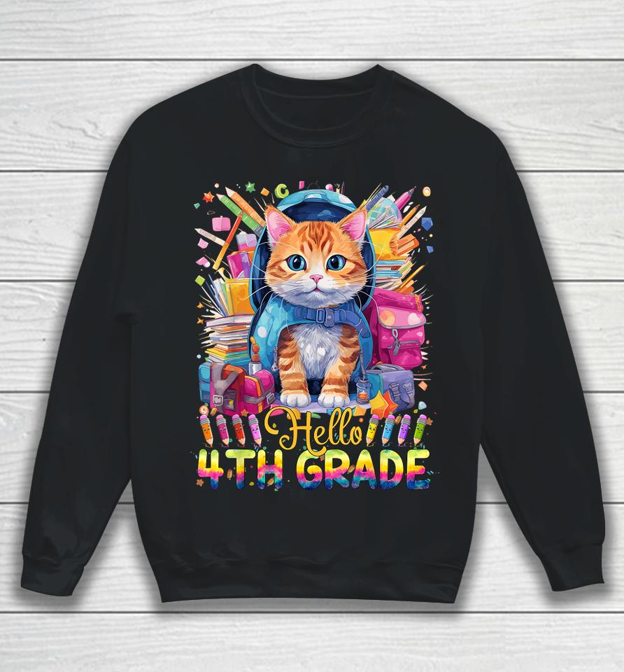 Hello 4Th Grade Back To School First Day Fourth Grade Vibes Sweatshirt