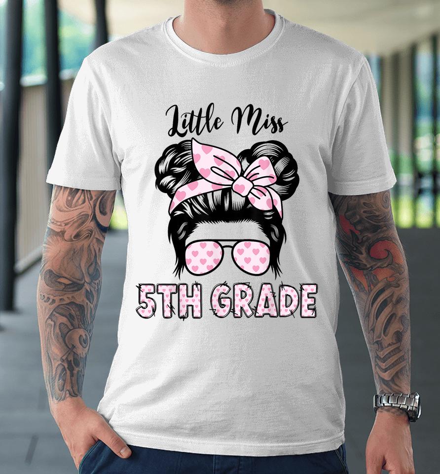 Hello 5Th Grade Messy Bun Girls Cute Heart Back To School Premium T-Shirt