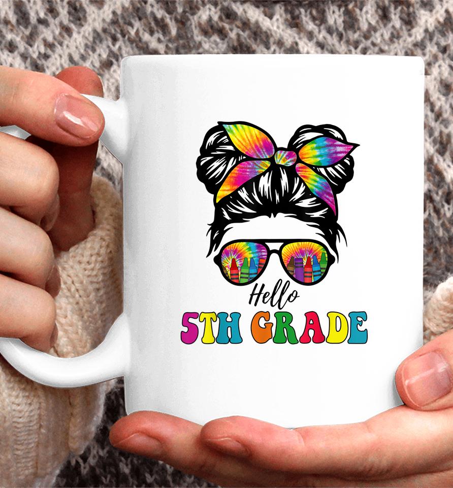 Hello 5Th Grade Tie Dye Messy Bun Girl Back To School Kid Coffee Mug