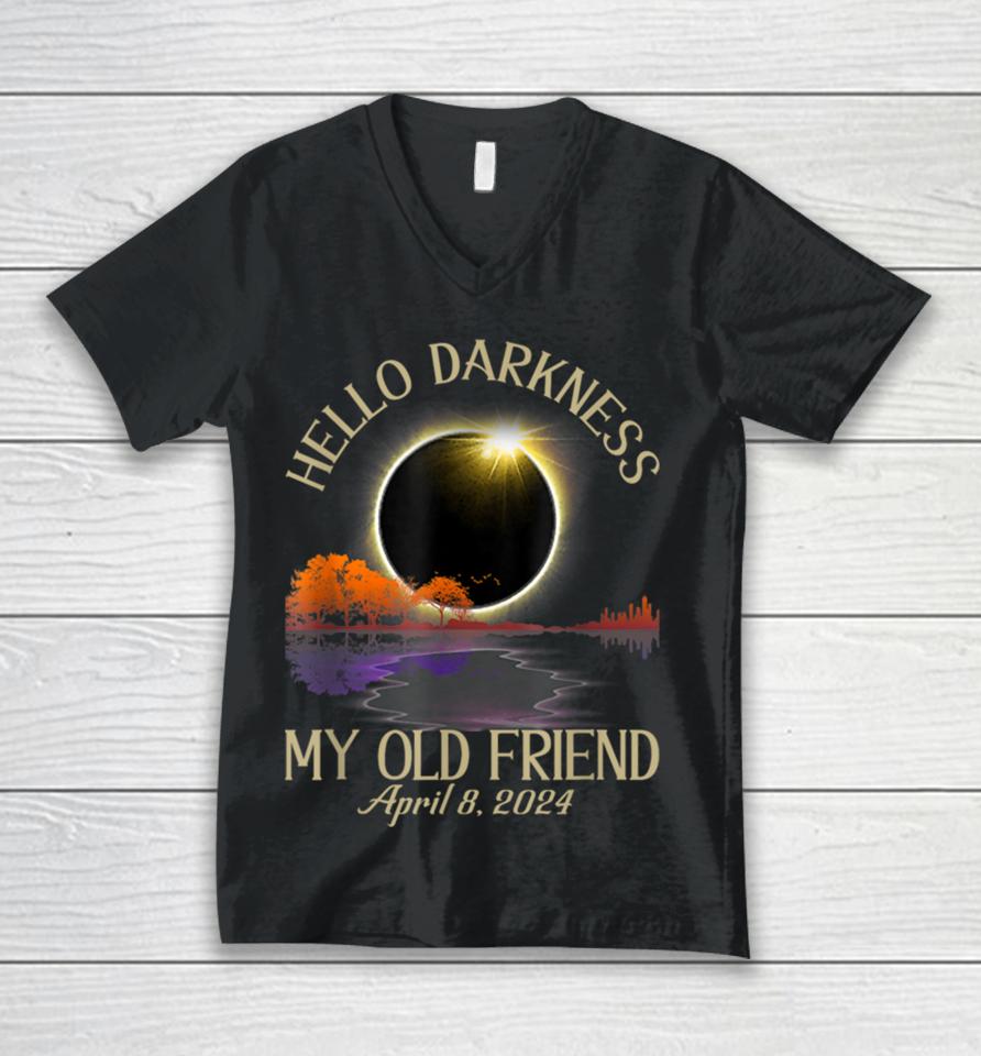 Hello Darkness My Old Friend Solar Eclipse April 08, 2024 Unisex V-Neck T-Shirt